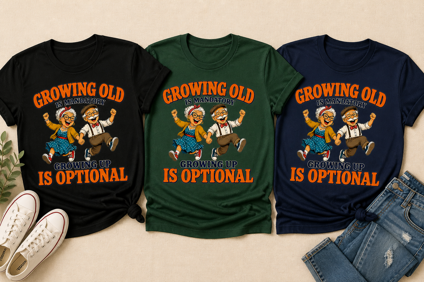 Growing Old Is Mandatory, Growing Up Is Optional Tee