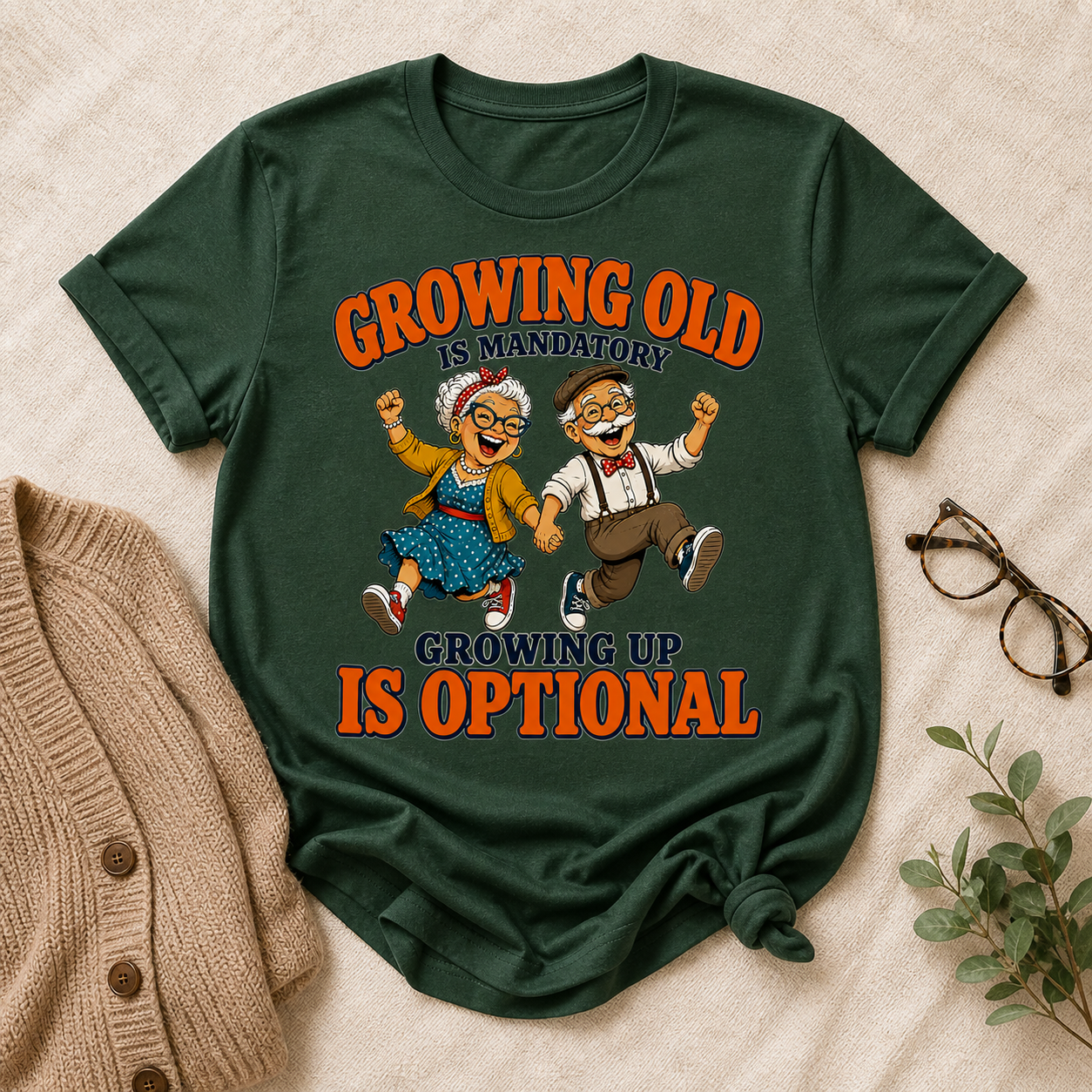 Growing Old Is Mandatory, Growing Up Is Optional Tee
