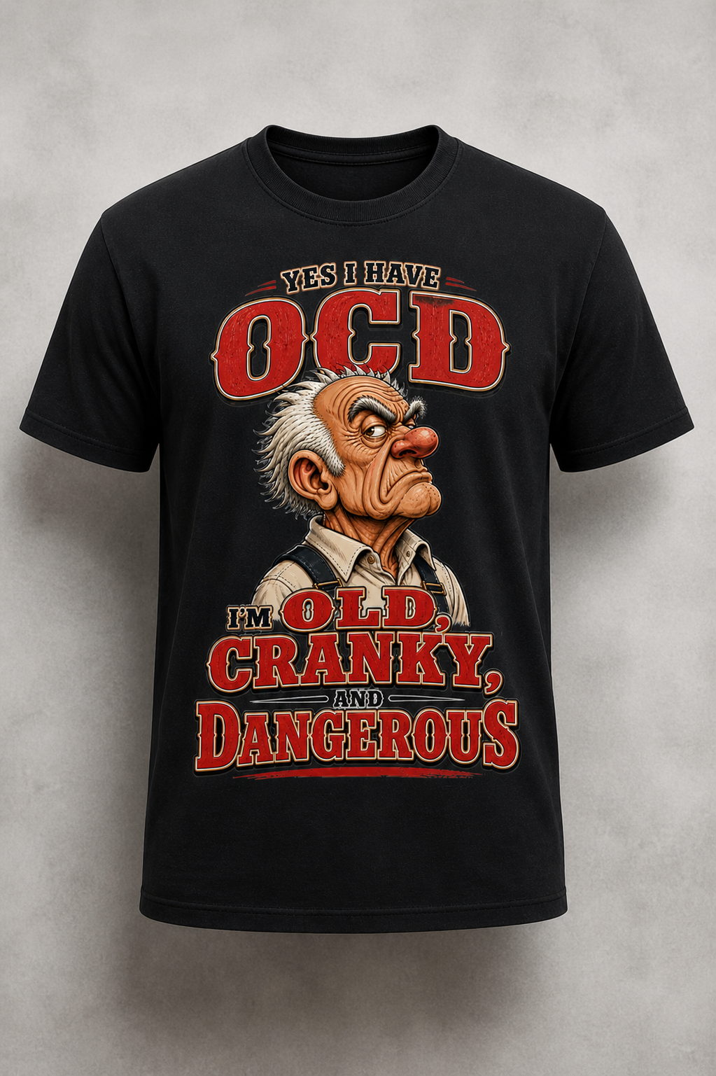 Old, Cranky & Dangerous Tee