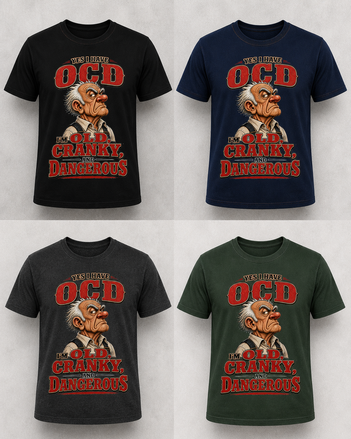 Old, Cranky & Dangerous Tee