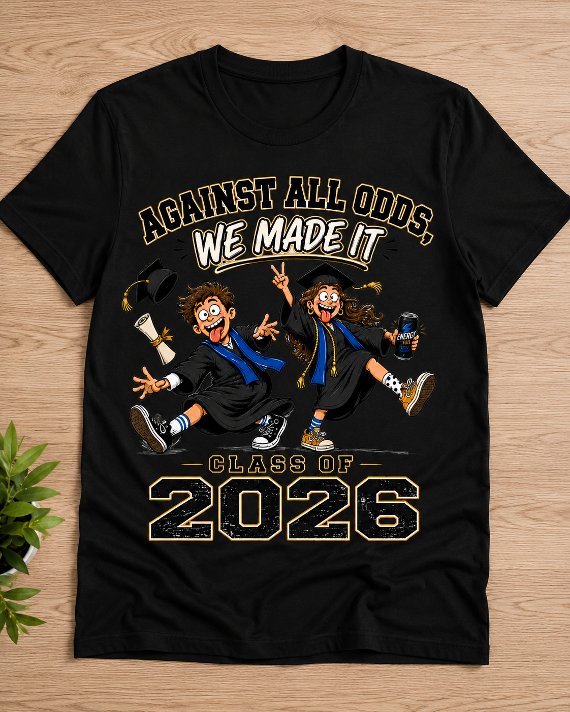 Funny Graduation Shirt Class of 2026, Against All Odds We Made It Shirt, Grad Gift 2026, Senior Shirt, College Graduation Tee, Funny Grad