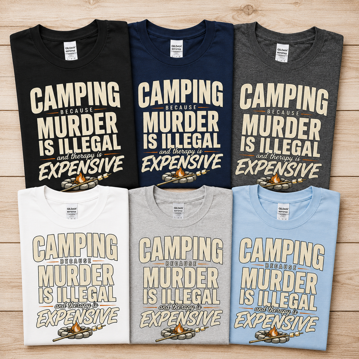 Camping Because Murder Is Illegal Shirt, Funny Camping T-Shirt, Therapy Is Expensive Tee, Camper Gift, RV Camping Humor Shirt