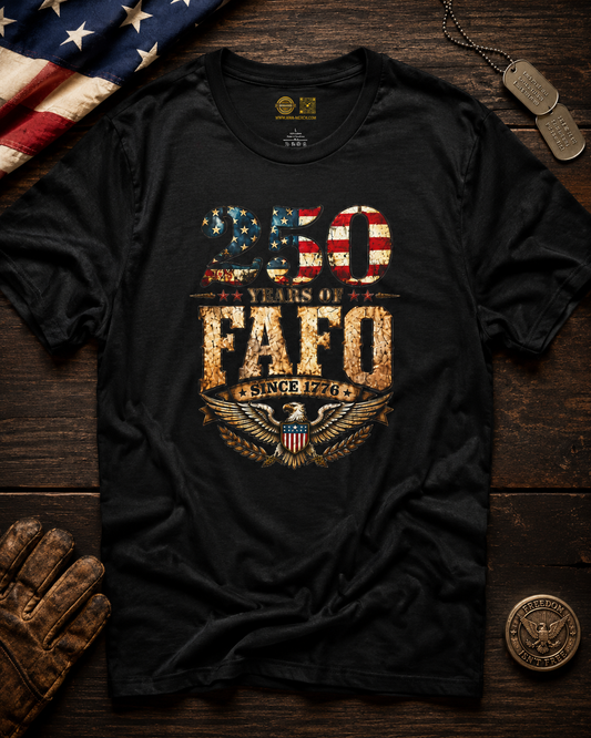 250 Years Of FAFO Patriotic Eagle Shirt