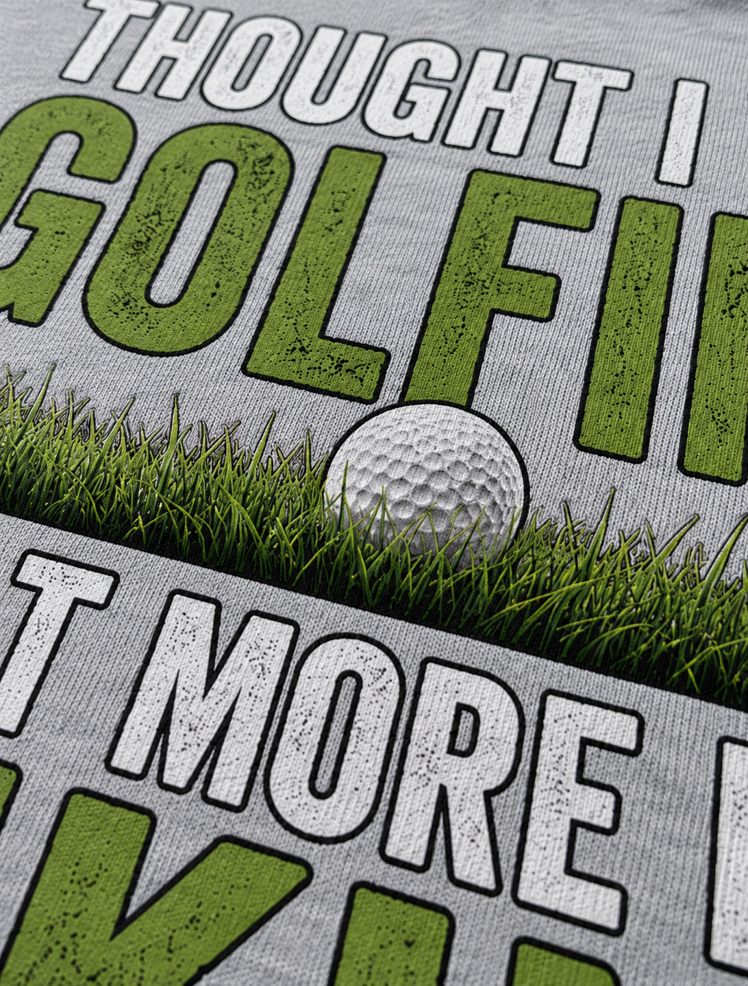Thought I Was Golfing Felt More Like Hiking Shirt, Funny Golf Tee, Golfer Gift, Weekend Golf Shirt