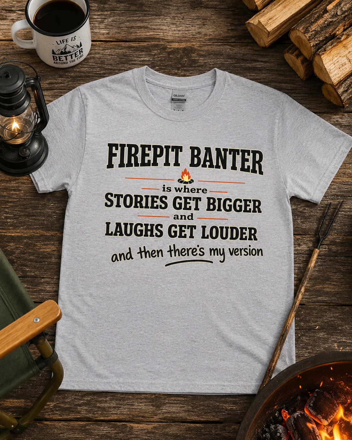 Firepit Banter Shirt | Funny Camping Tee | Campfire Stories Shirt | Camper Gift | Camp Life T-Shirt