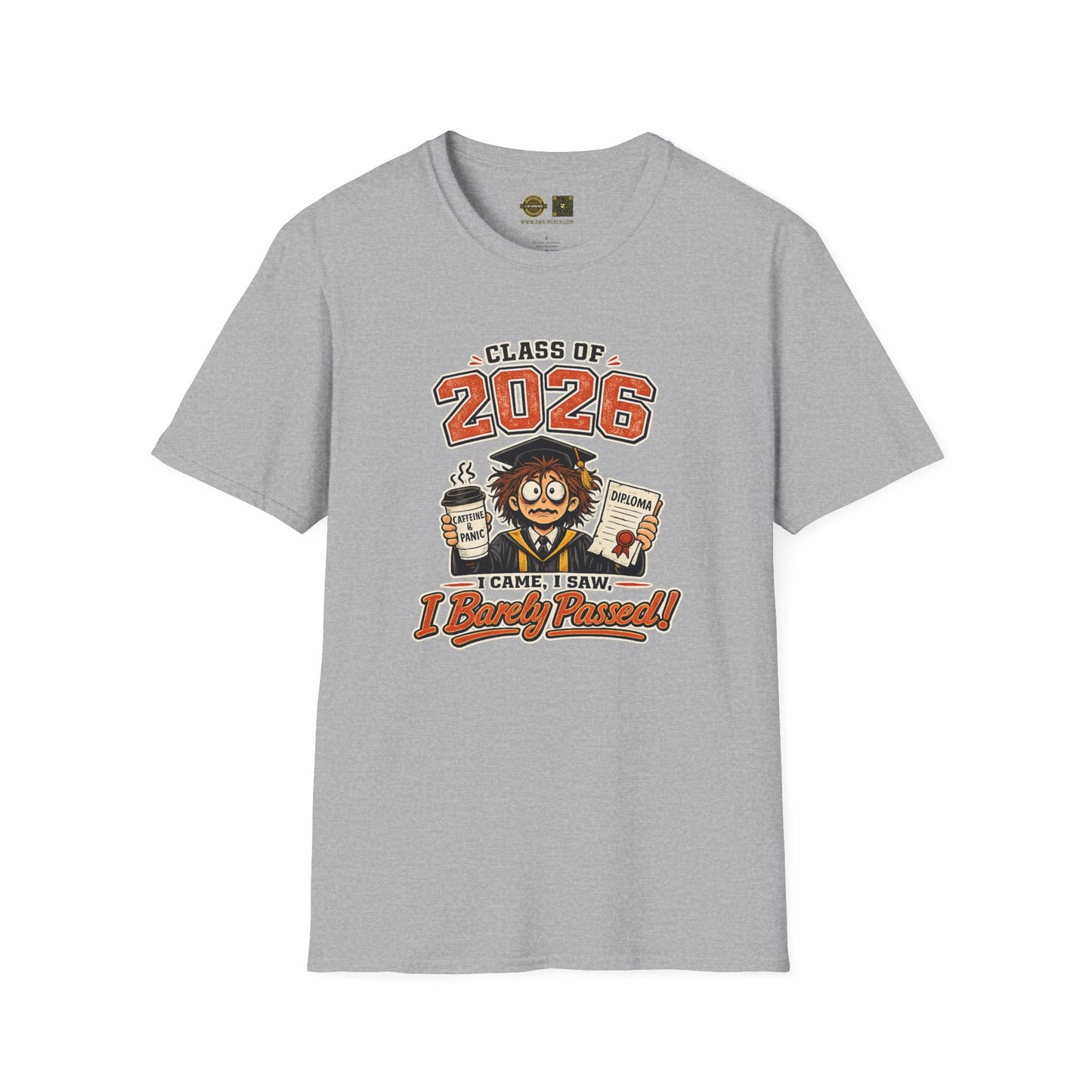 I Came, I Saw, I Barely Passed Tee — Class of 2026