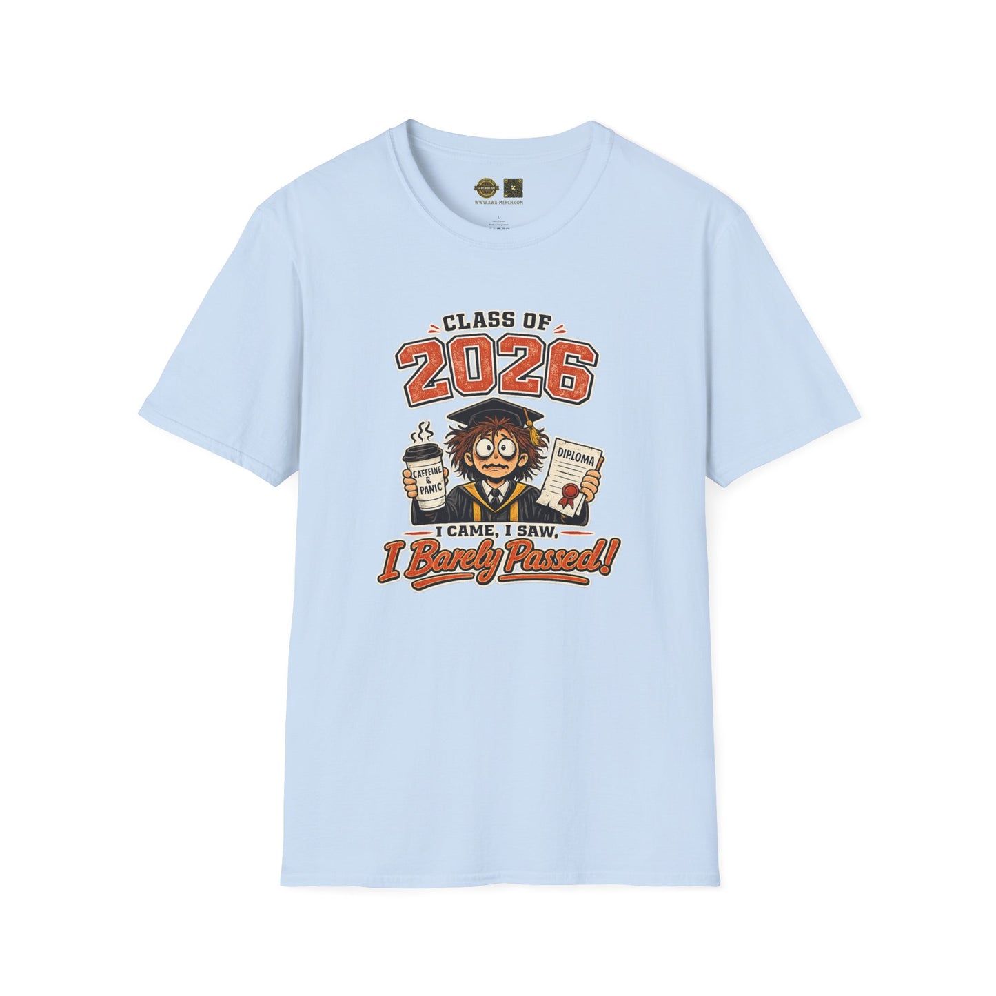 I Came, I Saw, I Barely Passed Tee — Class of 2026